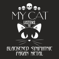 My Cat Listens To Blackened Symphonic Pagan Metal Ladies Fitted T-shirt | Artistshot