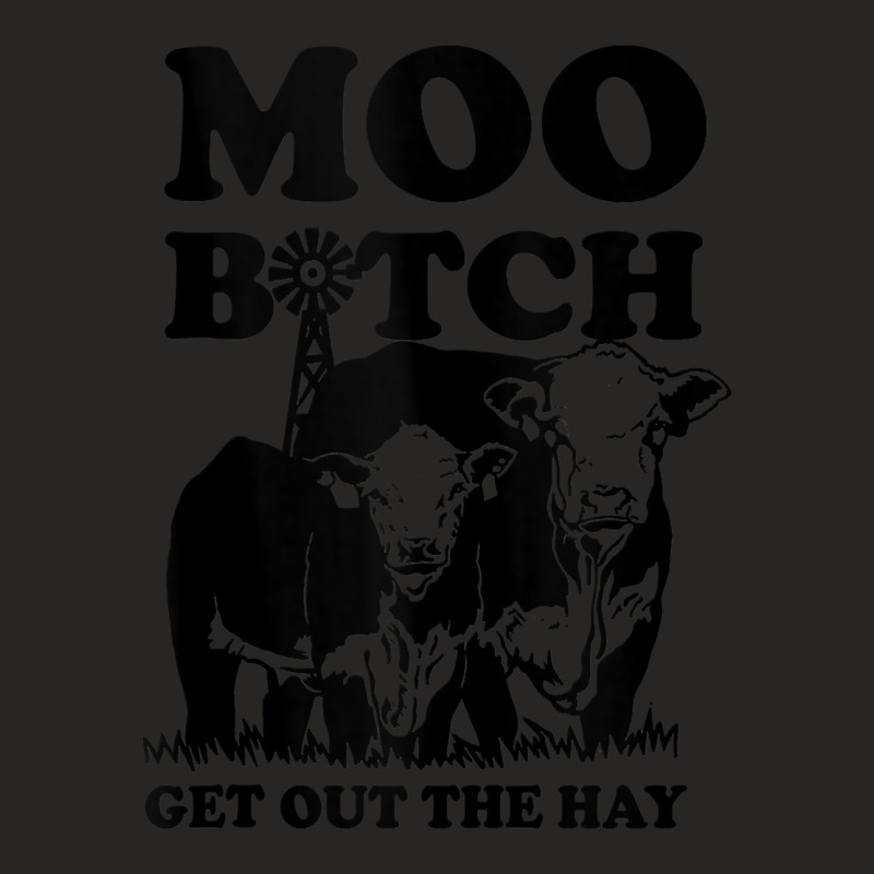 Moo Bitch Get Out The Hay Famer Cow Lovers Ladies Fitted T-Shirt by cm-arts | Artistshot