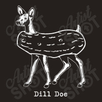 Dill Doe Tank Top | Artistshot