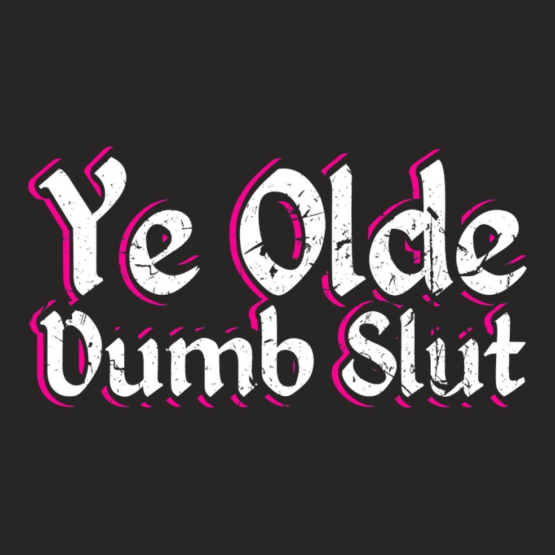 Ye Olde Dumb Slut Renaissance Fair Ren Faire Old English Ladies Fitted T-Shirt by cm-arts | Artistshot