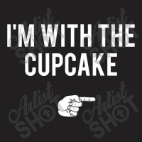 I M With The Cupcake Halloween Costume Funny Couples T-shirt | Artistshot