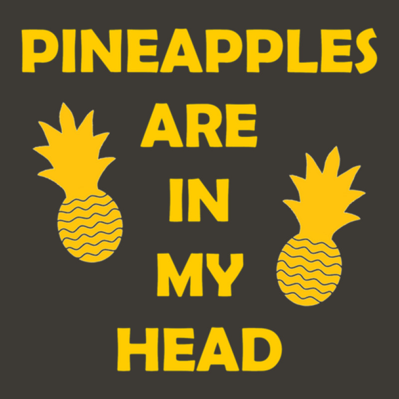 Pineapples Are In My Head Bucket Hat | Artistshot