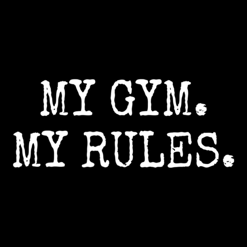 My Gym My Rules Pe Teacher Gym Class Enthusiast Toddler Sweatshirt by cm-arts | Artistshot