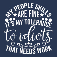 My People Skills Are Fine It's My Tolerance To Idiots Men Denim Jacket | Artistshot