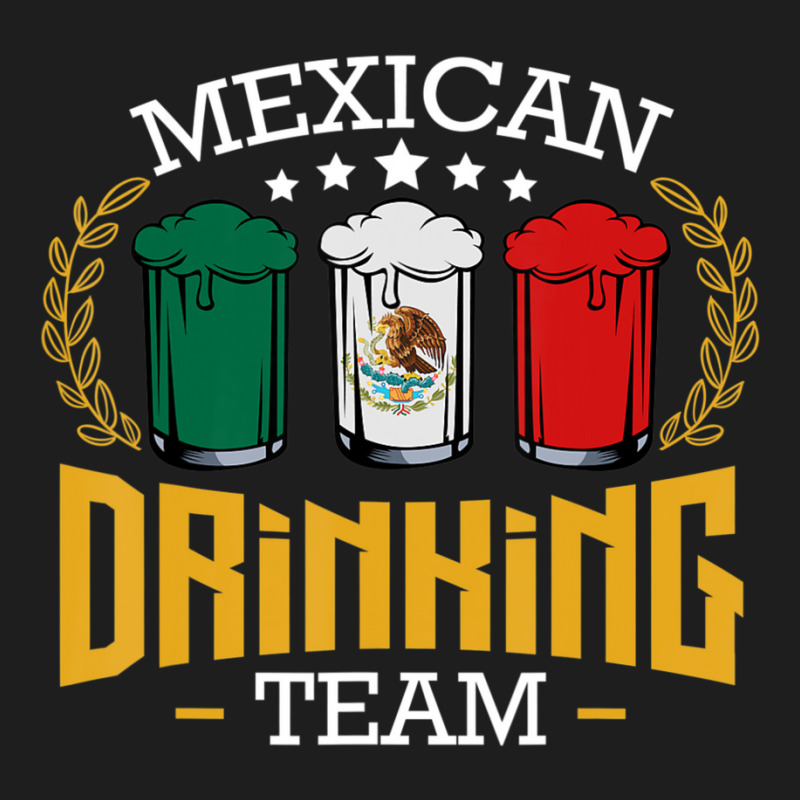 Beer Mexican Drinking Team Mexico Flag Beer Pub Party Classic T-shirt by cm-arts | Artistshot