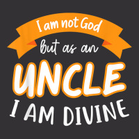 Mens I Am Not God But As A Uncle I Am Divine Niece Uncle T Shirt Vintage Hoodie | Artistshot