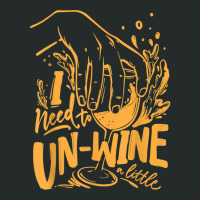 I Need To Un Wine – Funny Winemaker Wine Lovers Wine Making T Shirt Women's Triblend Scoop T-shirt | Artistshot