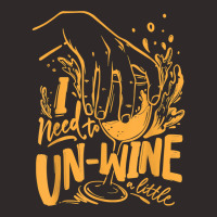 I Need To Un Wine – Funny Winemaker Wine Lovers Wine Making T Shirt Racerback Tank | Artistshot