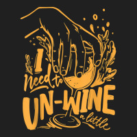 I Need To Un Wine – Funny Winemaker Wine Lovers Wine Making T Shirt Ladies Polo Shirt | Artistshot