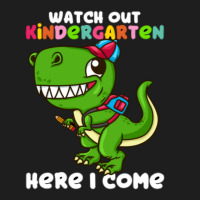 Watch Out Kindergarten Here I Come Dinosaur  (17) Classic T-shirt | Artistshot