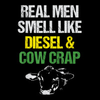 Mens Real Men Smell Like Diesel And Cow Crap Funny Dairy Farmer T Shir Adjustable Cap | Artistshot