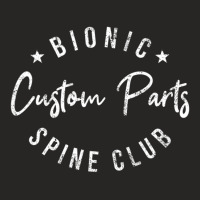 Bionic Spine Club Spinal Fusion Back Surgery Ladies Fitted T-shirt | Artistshot