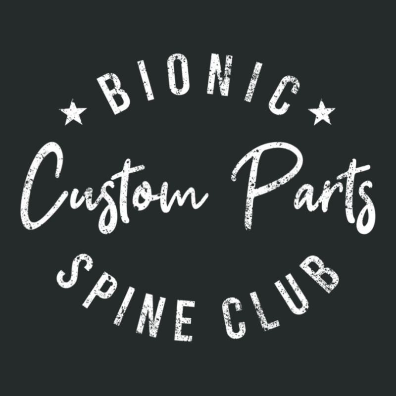 Bionic Spine Club Spinal Fusion Back Surgery Women's Triblend Scoop T-shirt by cm-arts | Artistshot