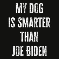 My Dog Is Smarter Than Joe Biden Republican Dog Lover Scorecard Crop Tee | Artistshot