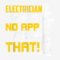 Electrician There Is No App For That! Electrical Profession Magic Mug | Artistshot