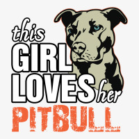 This Girl Loves Pitbull Ladies Fitted T-shirt | Artistshot