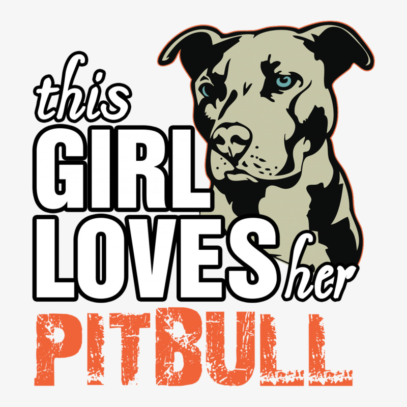 This Girl Loves Pitbull Ladies Fitted T-Shirt by tshiart | Artistshot