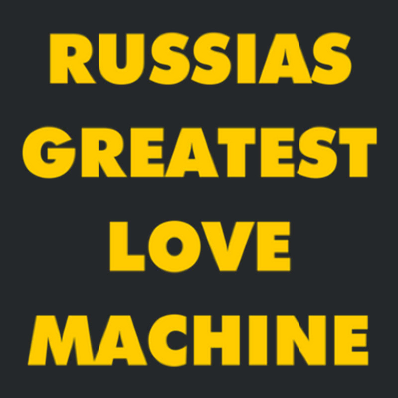 Russia's Greatest Love Machine Crewneck Sweatshirt | Artistshot