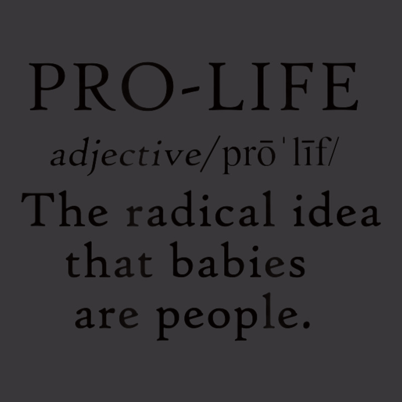 Pro Life Definition Radical Babies Are People Ladies Curvy T-Shirt by cm-arts | Artistshot