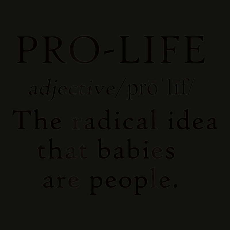 Pro Life Definition Radical Babies Are People Scorecard Crop Tee by cm-arts | Artistshot