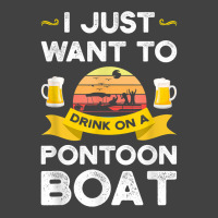 Mens I Just Want To Drink On A Pontoon Boat Pontoon T Shirt Vintage T-shirt | Artistshot