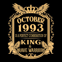 King Born In October 1993 Is A Combination King Birthday Gif T Shirt Kids Cap | Artistshot