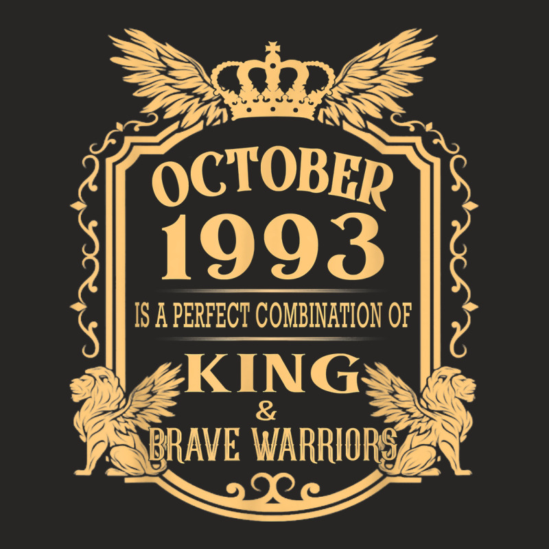 King Born In October 1993 Is A Combination King Birthday Gif T Shirt Ladies Fitted T-Shirt by cm-arts | Artistshot