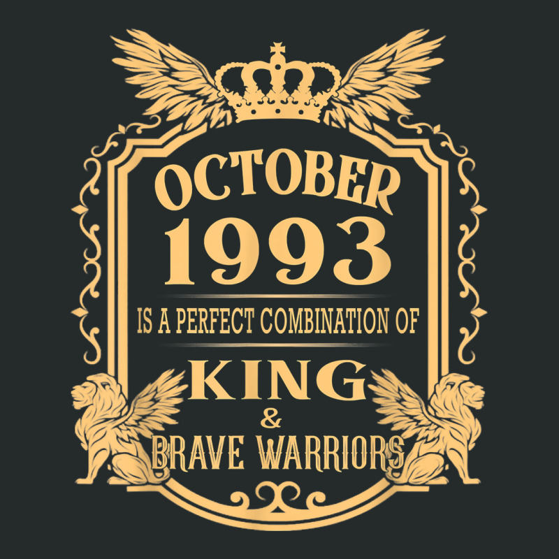 King Born In October 1993 Is A Combination King Birthday Gif T Shirt Women's Triblend Scoop T-shirt by cm-arts | Artistshot