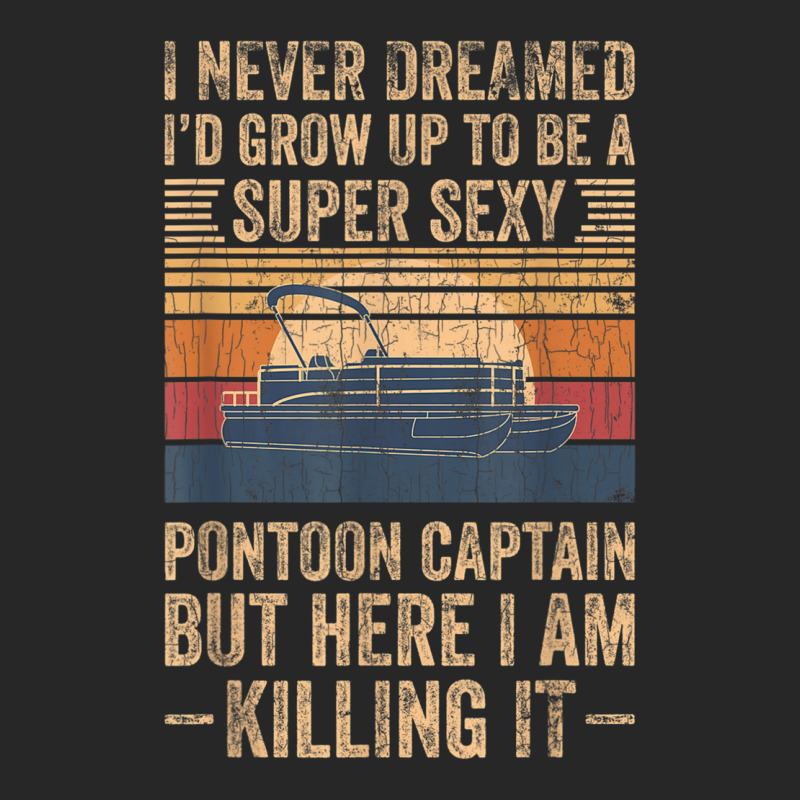 I Never Dreamed I D Grow Up To Be Pontoon Captain Gift Men's T-shirt Pajama Set | Artistshot