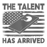 The Talent Has Arrived Cornhole Team Bean Bag Funny Cornhole Tank Top Youth Zipper Hoodie | Artistshot