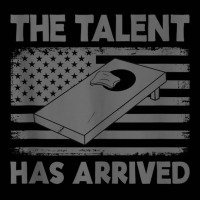 The Talent Has Arrived Cornhole Team Bean Bag Funny Cornhole Tank Top Toddler 3/4 Sleeve Tee | Artistshot