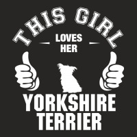 This Girl Loves Yorkshire Terriers Ladies Fitted T-shirt | Artistshot