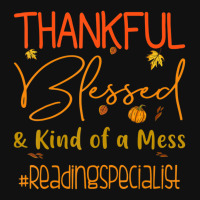 Reading Specialist Thankful Blessed And Kind Of A Mess Iphone 13 Case | Artistshot