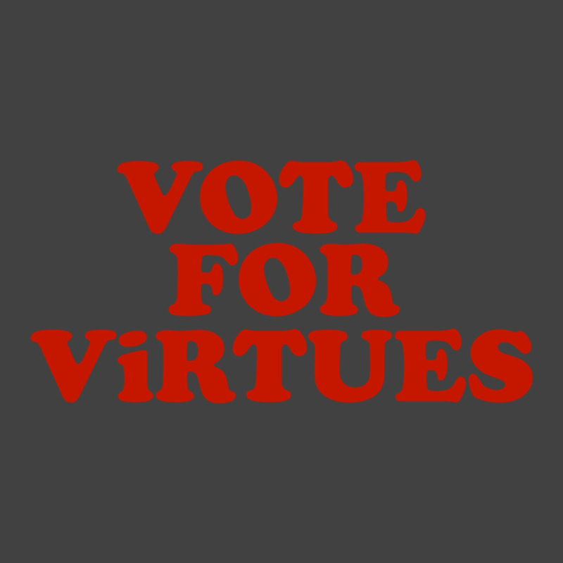 Vote For Virtues Vintage T-shirt | Artistshot