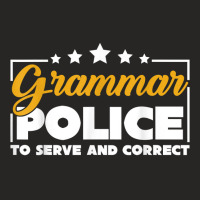 Funny Grammar Police To Serve And Correct Grammar T Shirt Ladies Fitted T-shirt | Artistshot