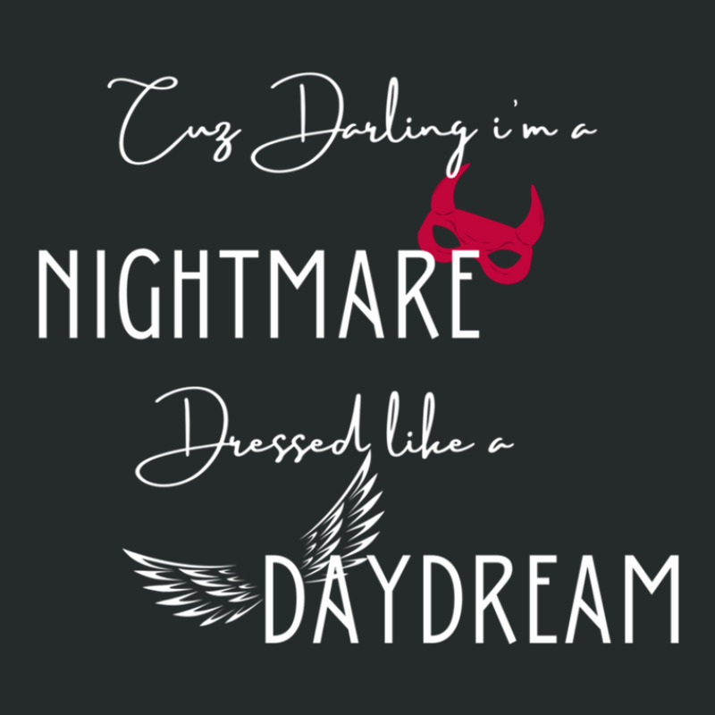 Darling I Am A Nightmare Dressed Like A Daydream (blank Space - Taylor Women's Triblend Scoop T-shirt by JerryArnold | Artistshot