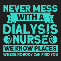 Never Mess With A Dialysis Nurse Nurses Dialysis Nurse T Shirt Ladies Polo Shirt | Artistshot