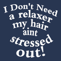 I Don't Need A Relaxer My Hair Aint Stressed Out Ladies Denim Jacket | Artistshot