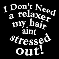 I Don't Need A Relaxer My Hair Aint Stressed Out Cropped Hoodie | Artistshot