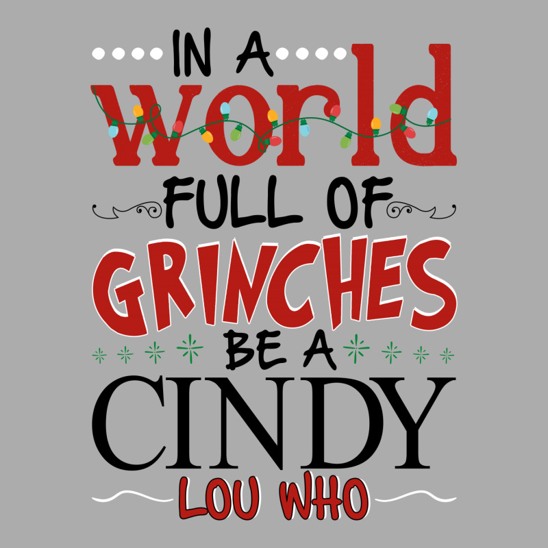 In A World Full Of Grinches Be A Cindy   Lou Who For Light Women's Pajamas Set by autlu2024 | Artistshot