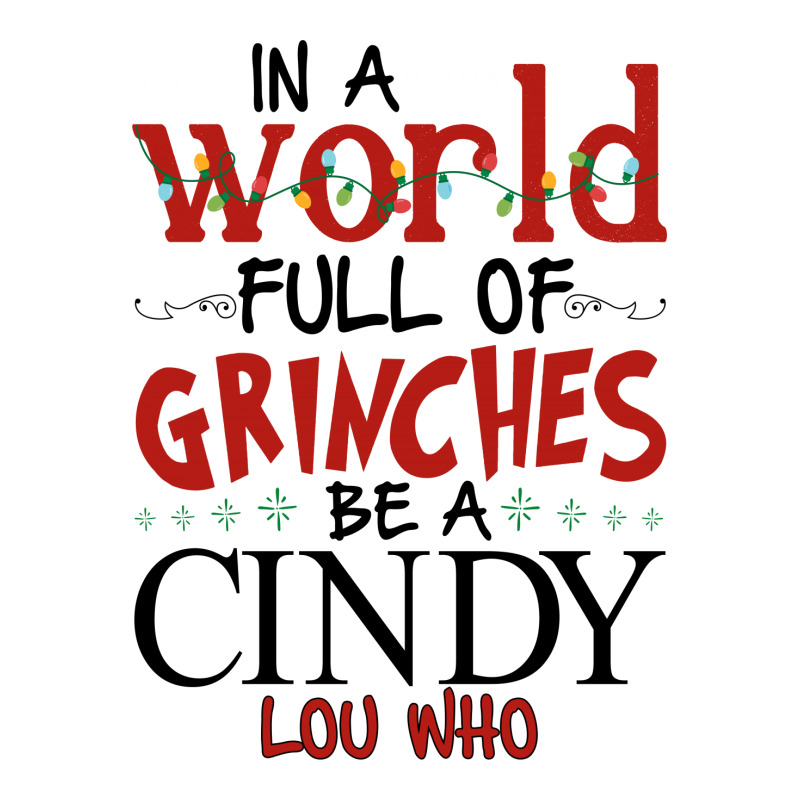 In A World Full Of Grinches Be A Cindy   Lou Who For Light Crop Top by autlu2024 | Artistshot