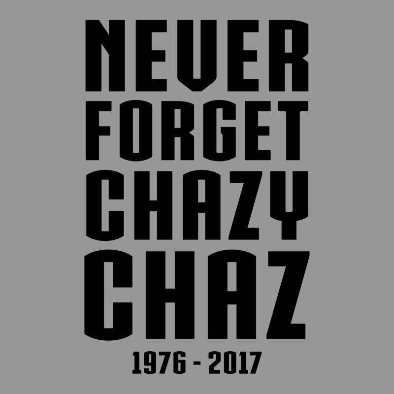 Never Forget Chazy Chaz Women's V-Neck T-Shirt by tshiart | Artistshot