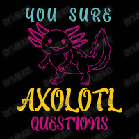 You Sure Axolotlquestions Pun, Funny Axolotl, And Cute Axolotl.-zaieh Toddler 3/4 Sleeve Tee | Artistshot