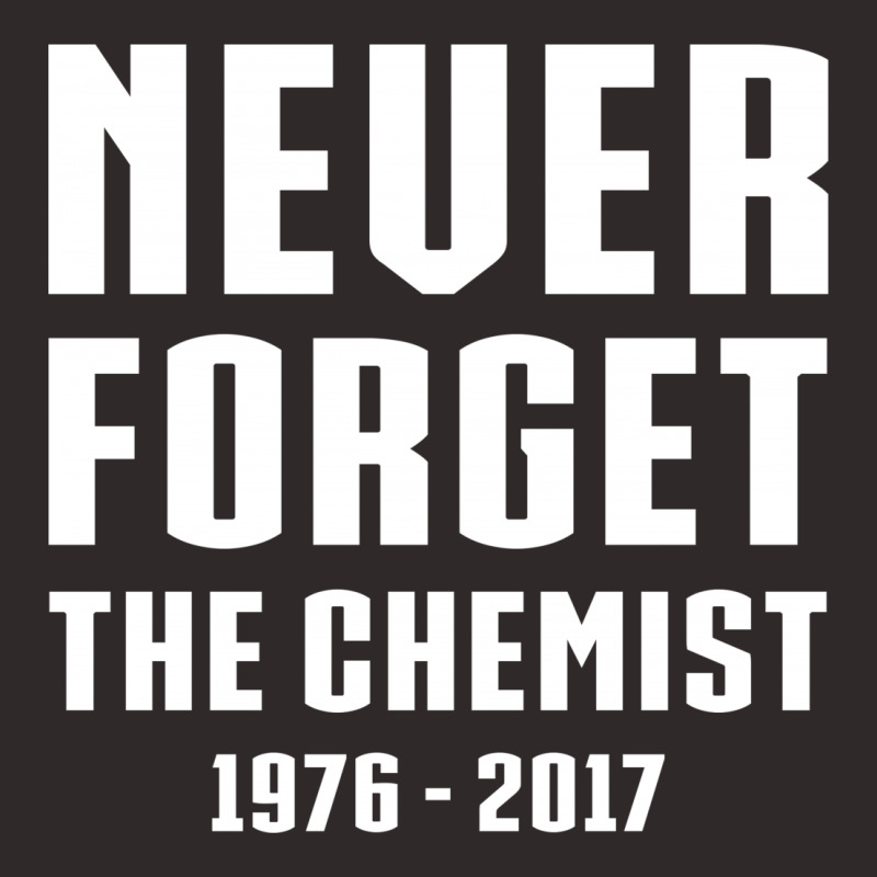 Never Forget The Chemist Racerback Tank by tshiart | Artistshot