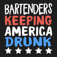 Bartenders Keeping America Drunk Star Work Wine Beer Bar Bartenders Am Classic T-shirt | Artistshot