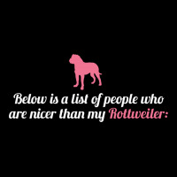 Below Is List Of People Who Are Nicer Than My Rottweiler Apple Watch Band | Artistshot