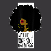 Mad Hustle Dope Soul Black Girl Magic Black History Month T Shirt Ladies Curvy T-shirt | Artistshot