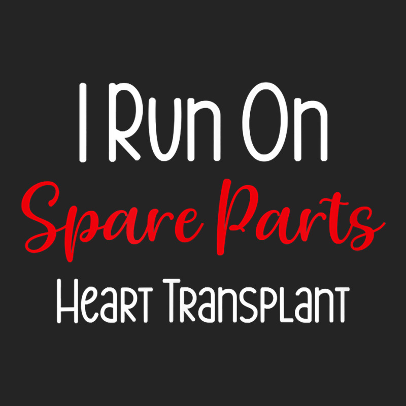 I Run On Spare Parts Heart Surgery Organ Donation Awareness T Shirt 3/4 Sleeve Shirt by cm-arts | Artistshot