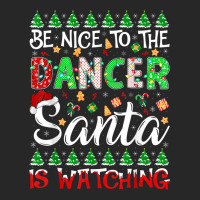 Be Nice To The Dancer Santa Is Watching Dancer Christmas Women's Pajamas Set | Artistshot