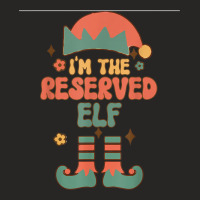 I'm The Reserved Elf Matching Team Squad Groovy Text Ladies Fitted T-shirt | Artistshot